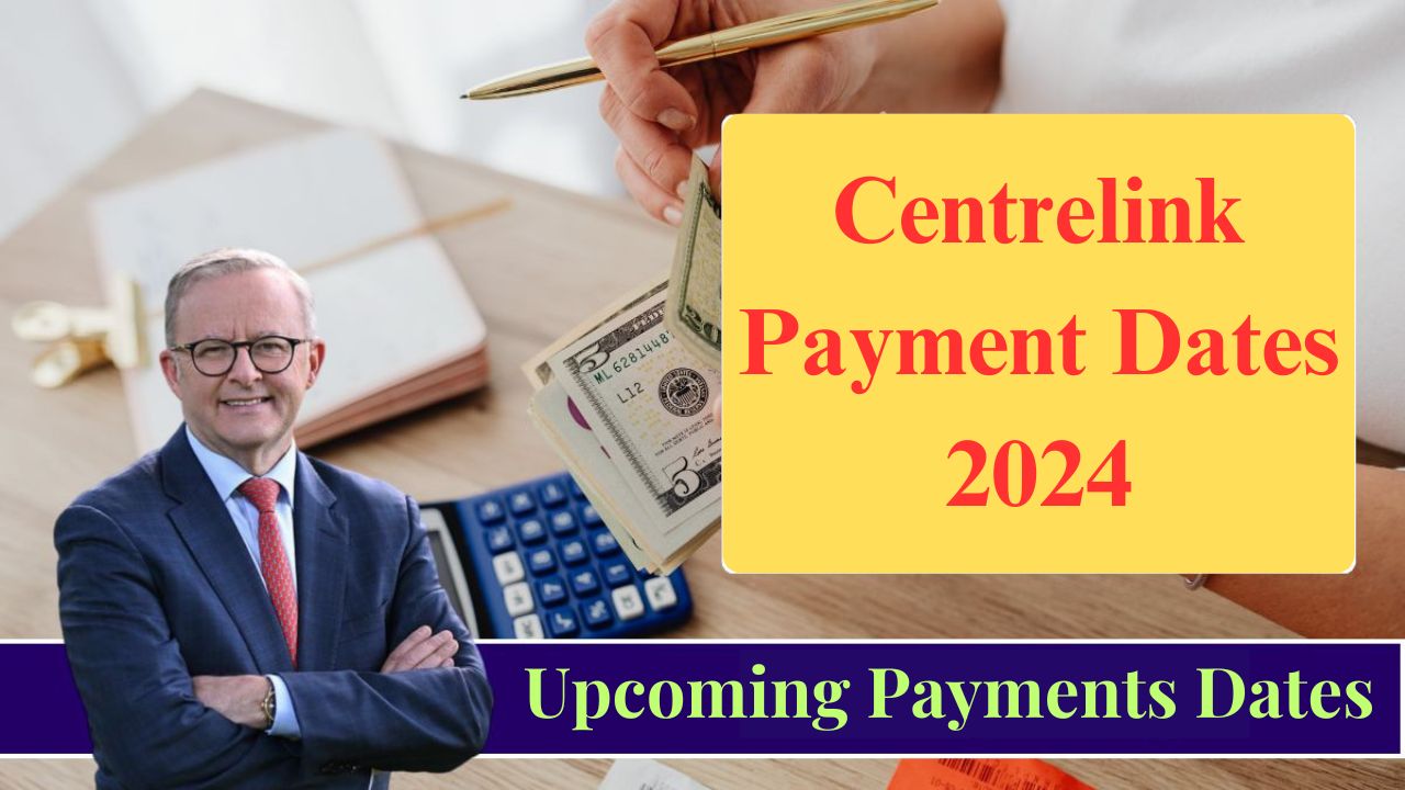 Centrelink Payment Dates 2024