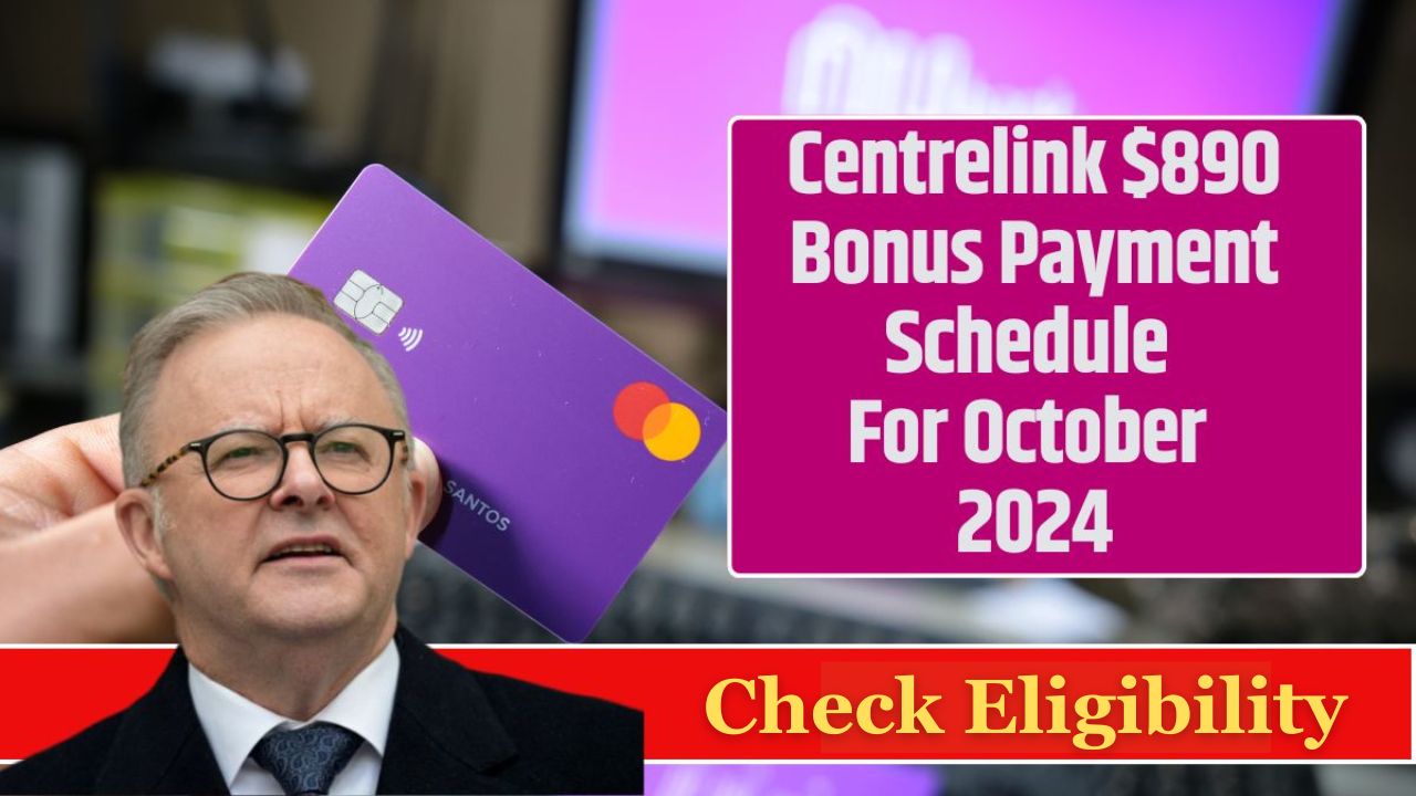 centrelink 890 bonus payment schedule for october