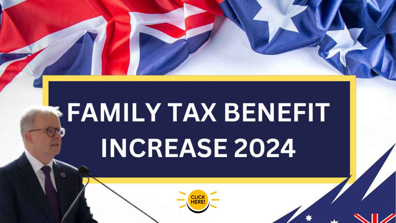 family tax benefit increase