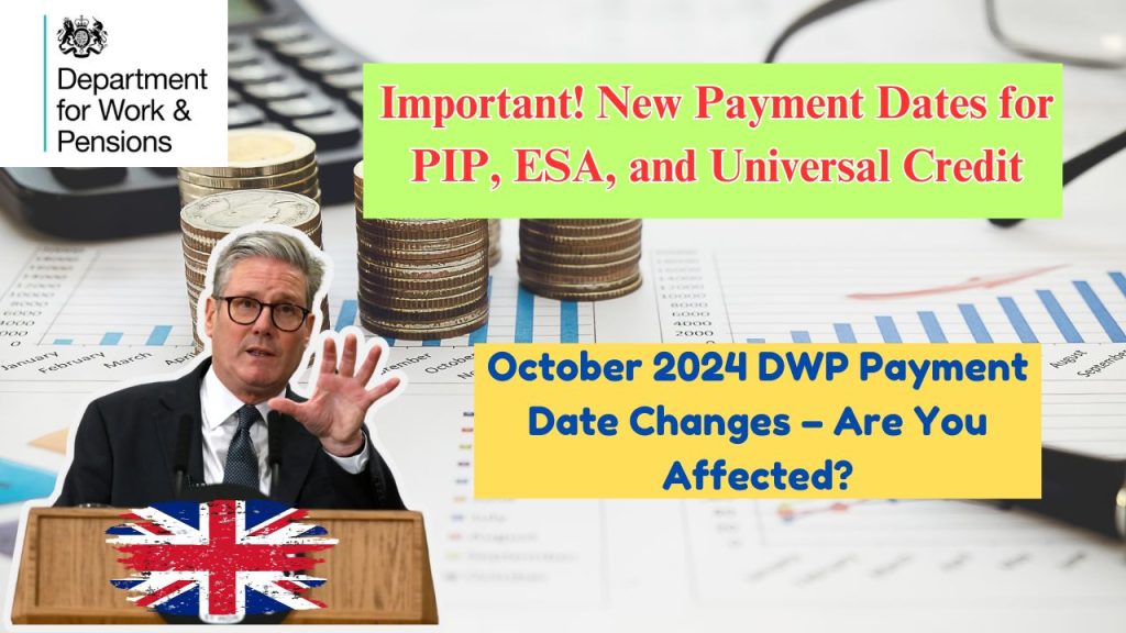 October 2024 DWP Benefit Payment Date Changes Due to Bank Holiday