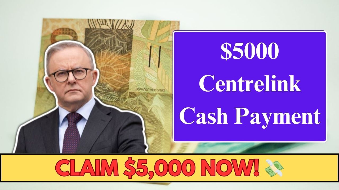 $5000 Centrelink Cash Boost Payment