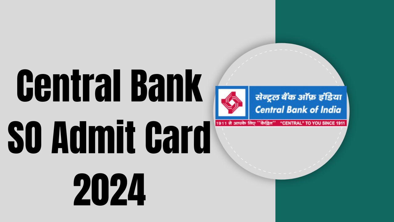 Central Bank of India SO Admit Card 2024 displayed on a computer screen with a download button highlighted