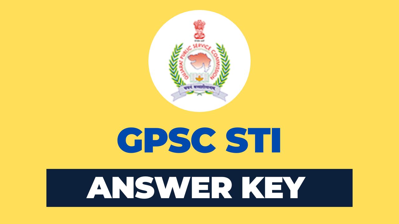 GPSC STI Answer Key 2024 releases with response sheet and objection details