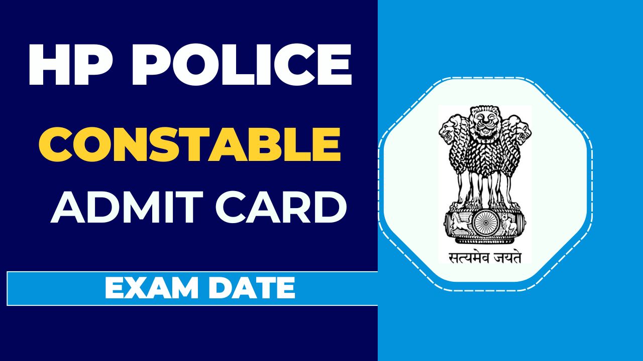 HP Police Constable Admit Card 2025 releases for download with exam date and instructions