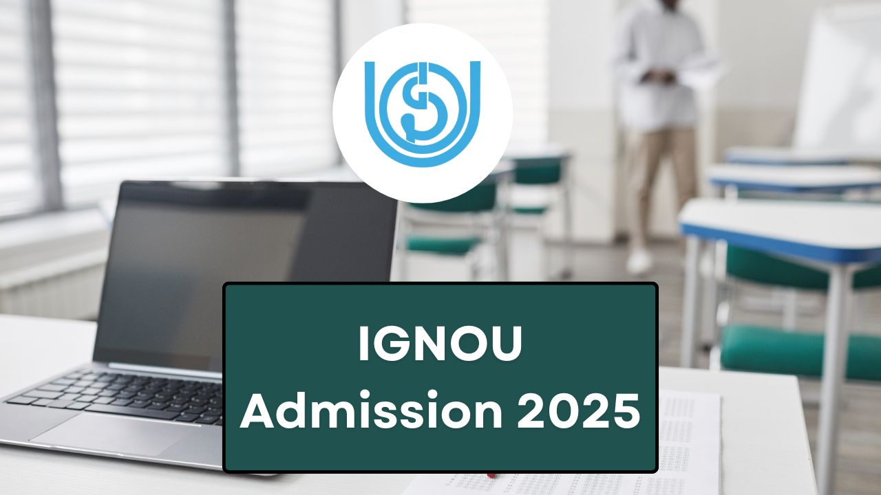 IGNOU Admission 2025 banner with logo, application details, and enrollment information