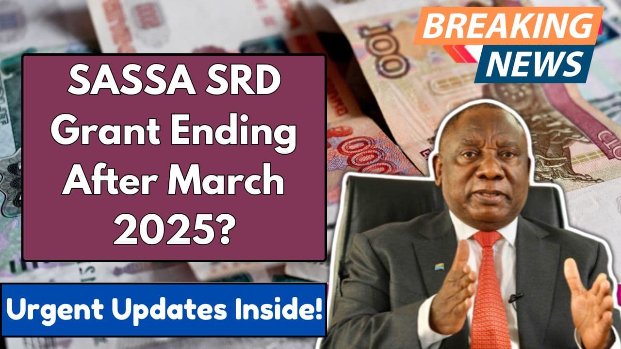 Is the SASSA SRD Grant Ending in March 2025? Learn about potential changes to the grant timeline and updates on its extension or conclusion.