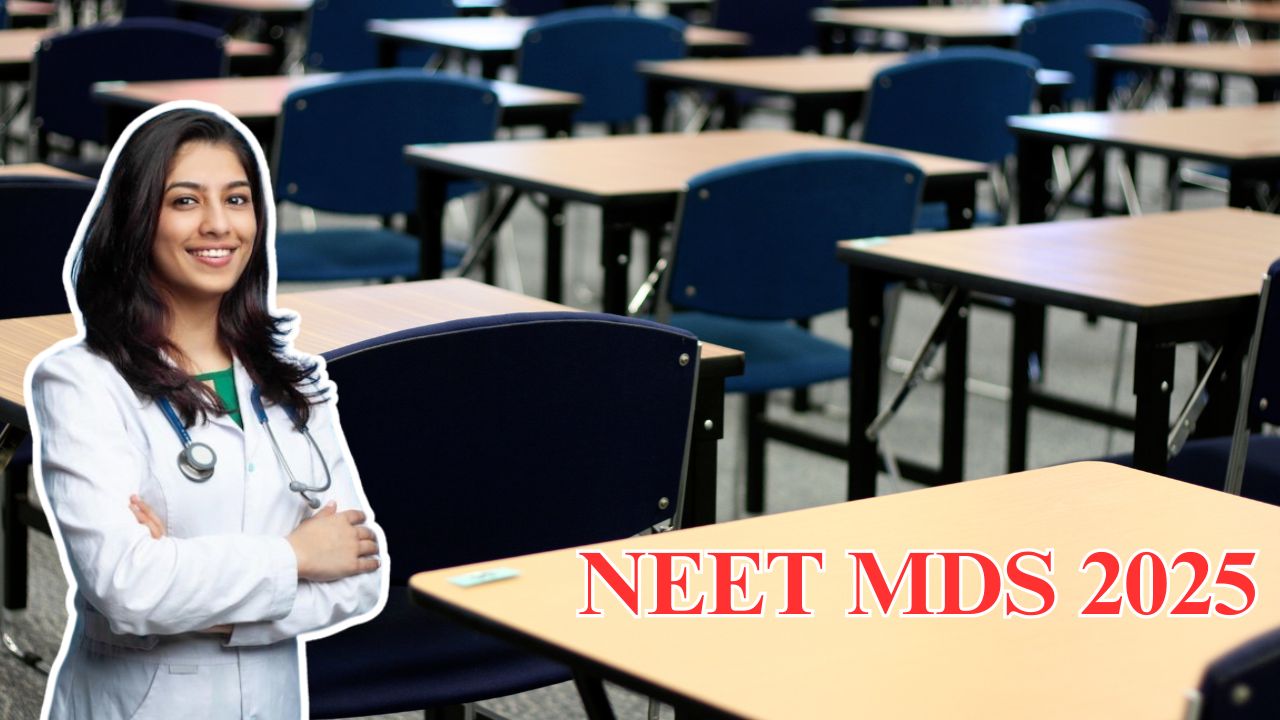 NEET MDS 2025 exam date, registration details, eligibility criteria, syllabus, and pattern overview.