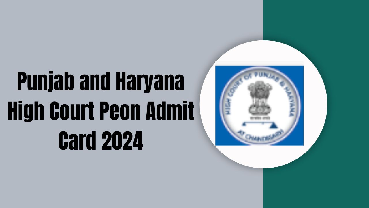 Graphic showing an admit card with Punjab and Haryana High Court logo and a download icon