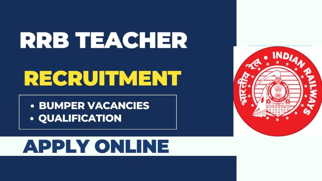 RRB Teacher Recruitment announcement with official logo and key application details.