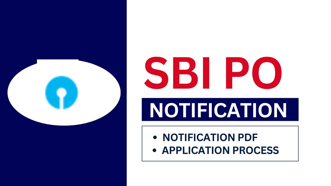 SBI PO Notification 2025 for 600 vacancies, apply online now