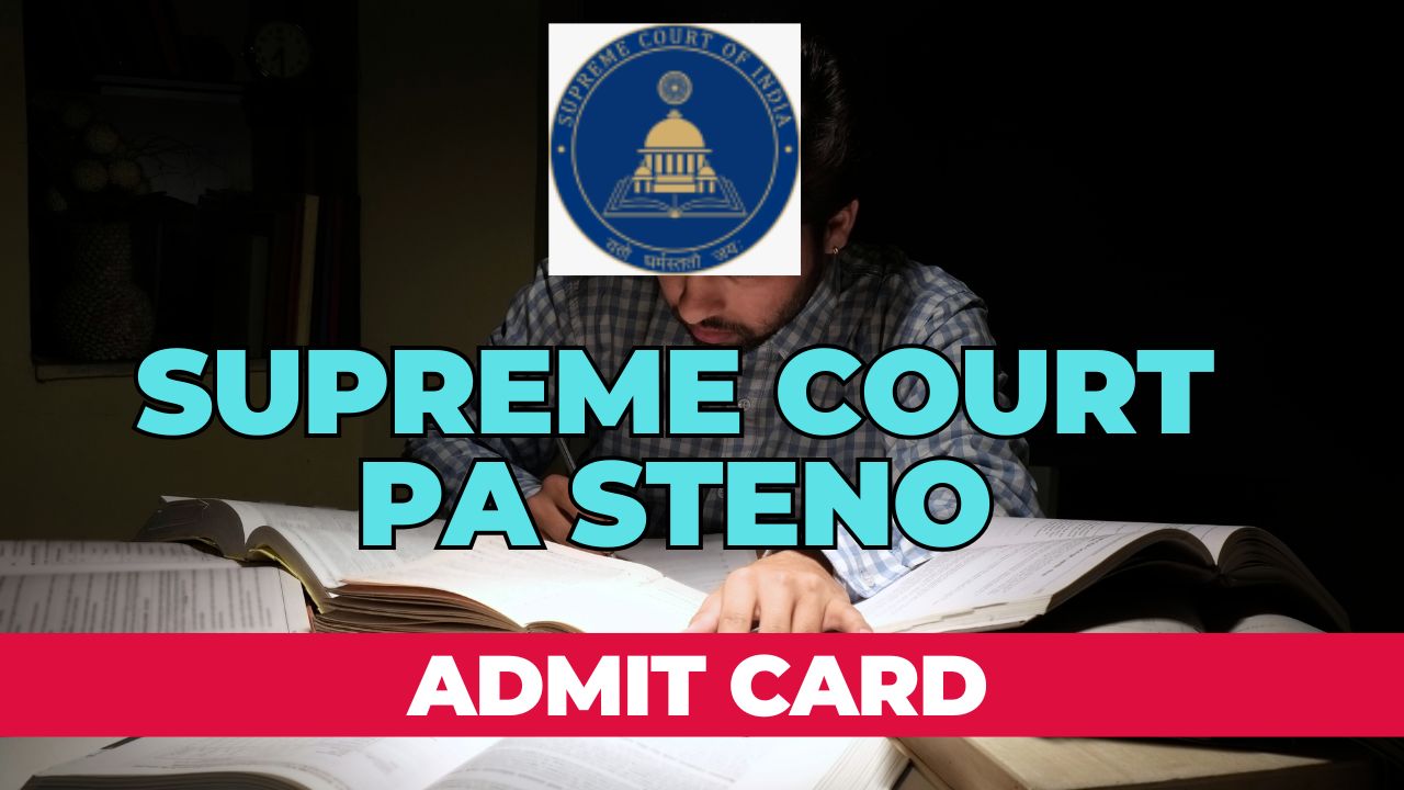 Supreme Court PA Steno Admit Card 2024 download link and exam details