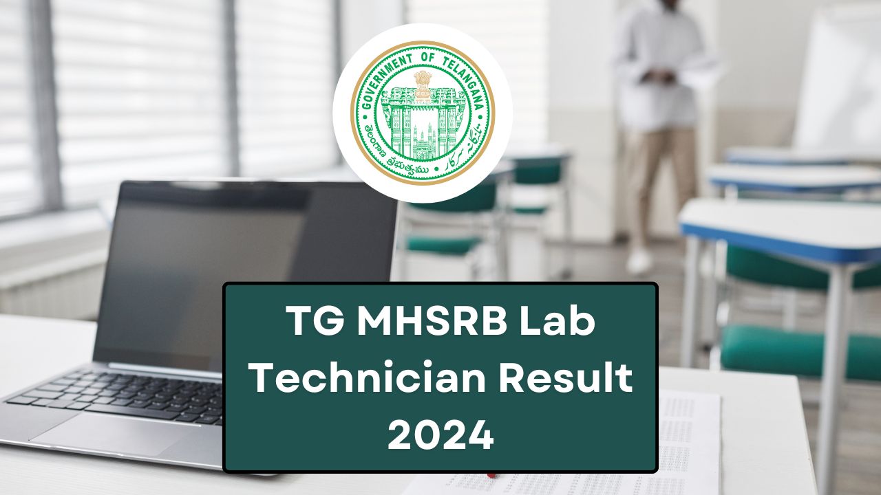 TG MHSRB Lab Technician Result 2024 - Official Merit List and Exam Scores