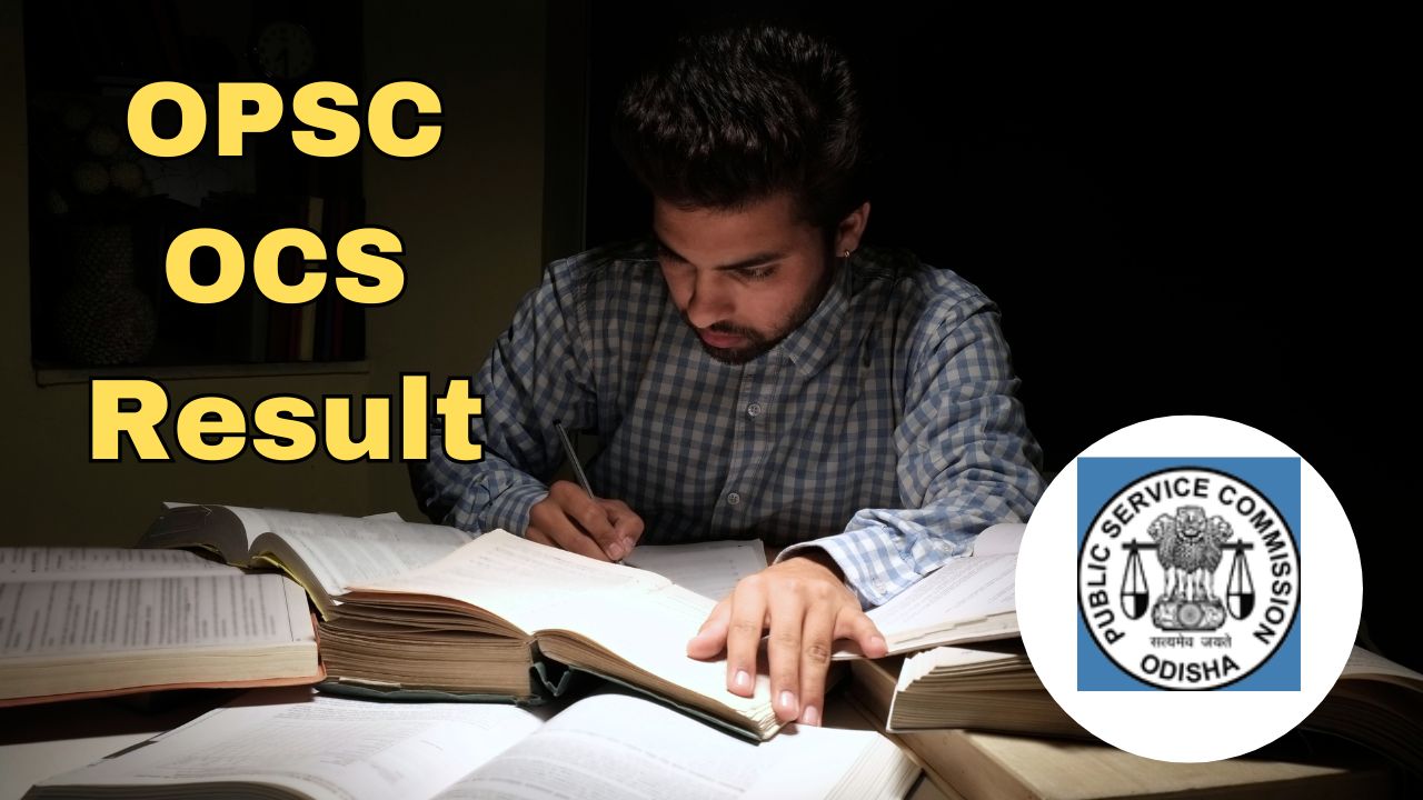 OPSC OCS Result 2025, check merit list and cut-off marks