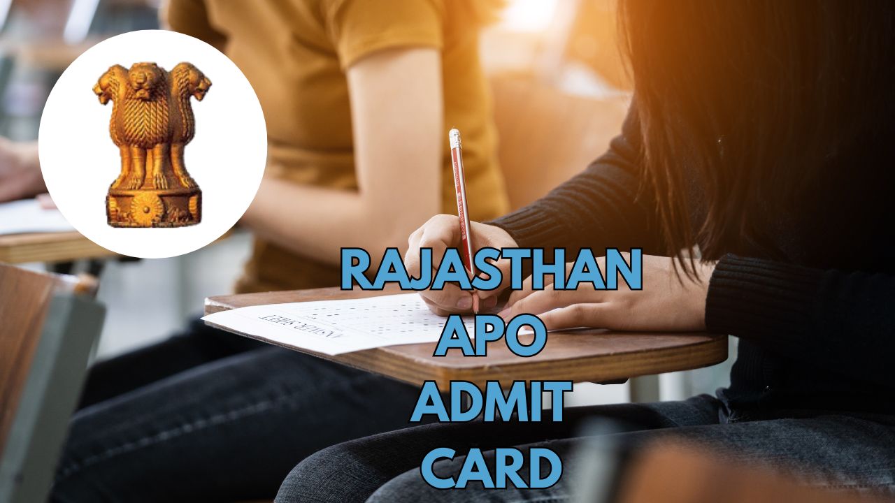 Download Rajasthan APO Admit Card 2025 and view exam details