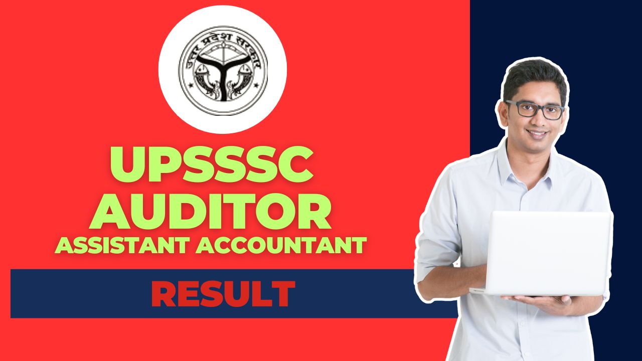 UPSSSC Auditor and Assistant Accountant Result 2025, check release date and download link