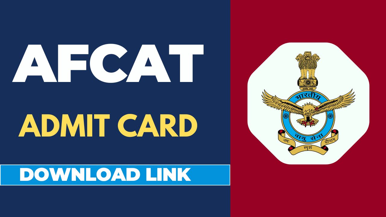 Indian Air Force AFCAT Exam 2025: Admit Card Released for 22 & 23 Feb Exam