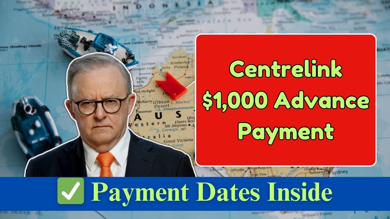 Centrelink $1,000 Advance Payment: Eligibility & Payment Dates Explained