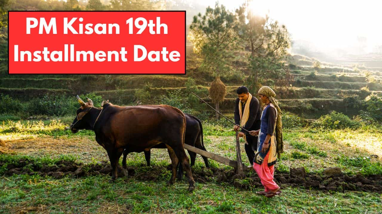 PM Kisan Yojana 19th Installment Payment: Beneficiary List & Status Check